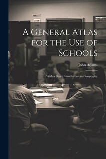 Front cover_A General Atlas for the Use of Schools