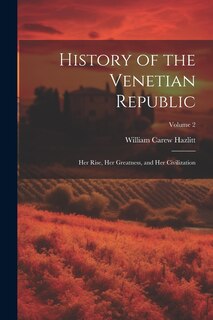 Front cover_History of the Venetian Republic