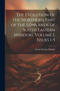 Couverture_The Evolution of the Northern Part of the Lowlands of South Eastern Missouri, Volume 1, issues 1-5