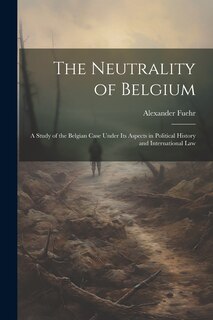 Front cover_The Neutrality of Belgium