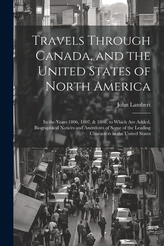 Front cover_Travels Through Canada, and the United States of North America