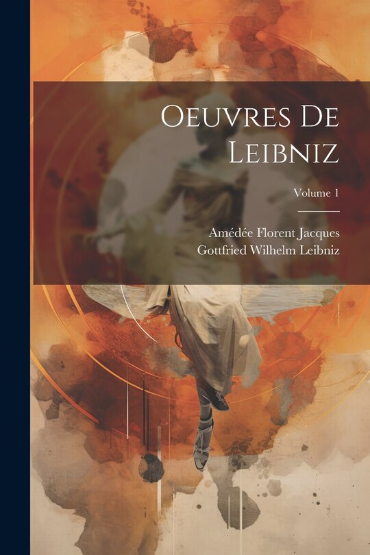 Front cover_Oeuvres De Leibniz; Volume 1
