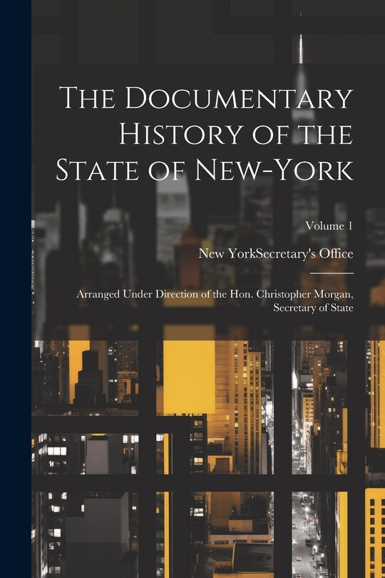 Couverture_The Documentary History of the State of New-York