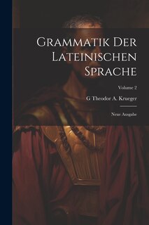 Front cover_Grammatik Der Lateinischen Sprache