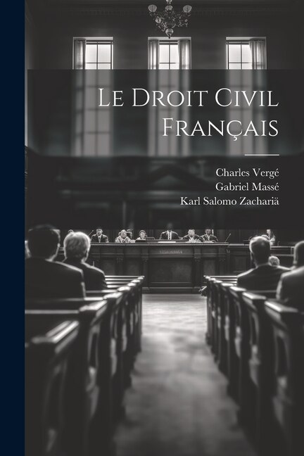 Front cover_Le Droit Civil Français