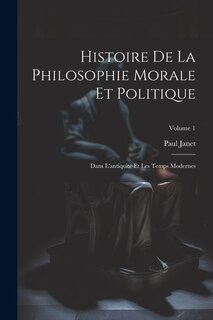 Front cover_Histoire De La Philosophie Morale Et Politique