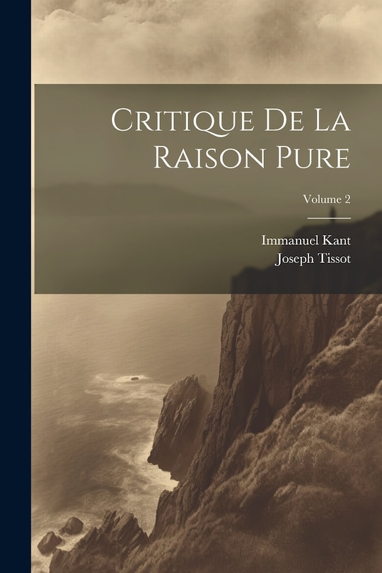 Front cover_Critique De La Raison Pure; Volume 2