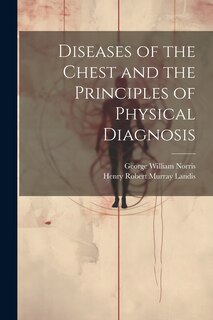 Couverture_Diseases of the Chest and the Principles of Physical Diagnosis