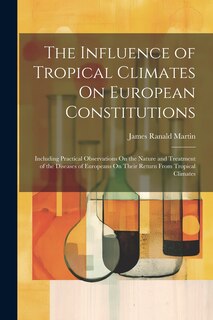 Couverture_The Influence of Tropical Climates On European Constitutions