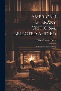 Couverture_American Literary Criticism, Selected and Ed