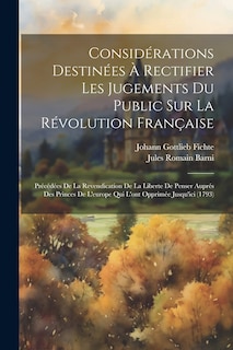 Couverture_Considérations Destinées À Rectifier Les Jugements Du Public Sur La Révolution Française