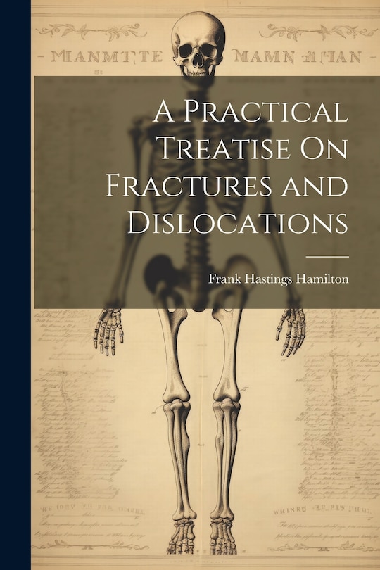 Couverture_A Practical Treatise On Fractures and Dislocations