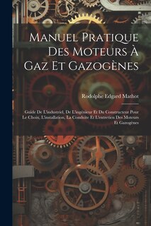 Front cover_Manuel Pratique Des Moteurs À Gaz Et Gazogènes