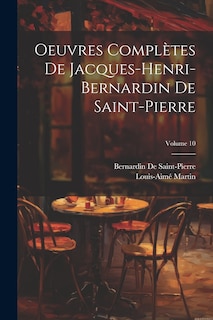 Couverture_Oeuvres Complètes De Jacques-Henri-Bernardin De Saint-Pierre; Volume 10