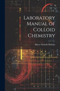 Front cover_Laboratory Manual of Colloid Chemistry