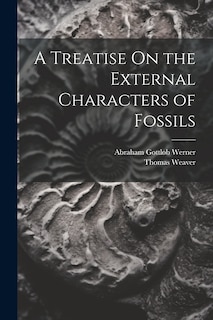 Front cover_A Treatise On the External Characters of Fossils