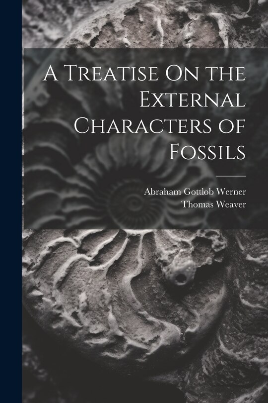 Front cover_A Treatise On the External Characters of Fossils