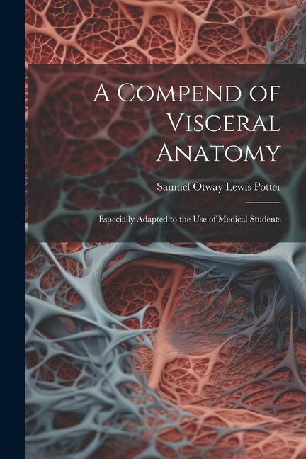 Front cover_A Compend of Visceral Anatomy