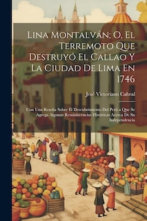 Front cover_Lina Montalván; O, El Terremoto Que Destruyó El Callao Y La Ciudad De Lima En 1746