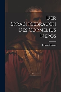 Front cover_Der Sprachgebrauch Des Cornelius Nepos