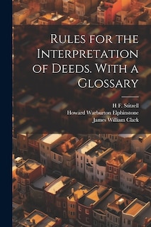 Couverture_Rules for the Interpretation of Deeds. With a Glossary