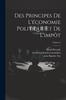 Couverture_Des Principes De L'économie Politique Et De L'impôt; Volume 2