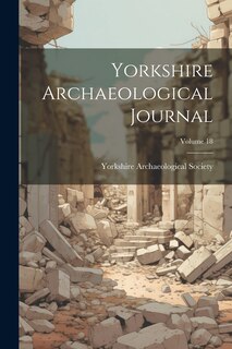 Couverture_Yorkshire Archaeological Journal; Volume 18