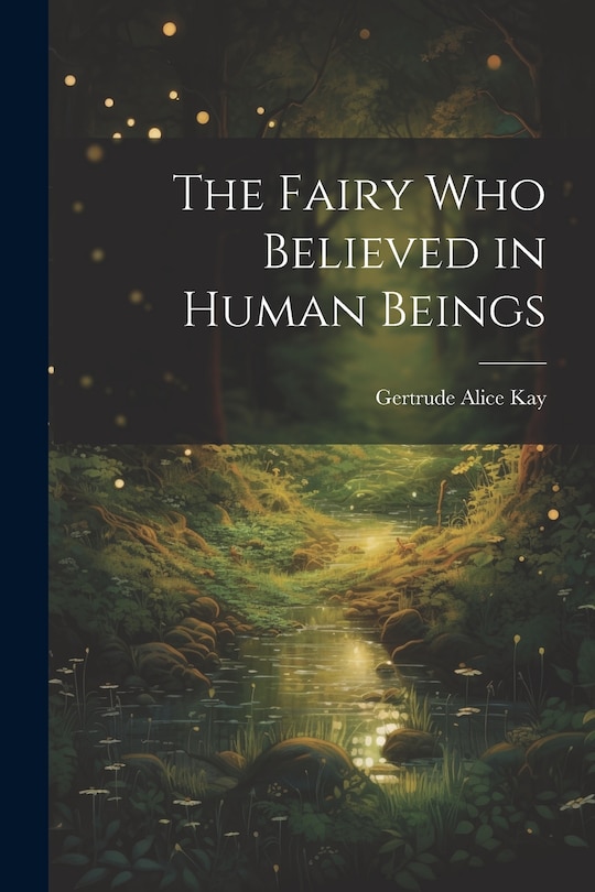 Front cover_The Fairy Who Believed in Human Beings