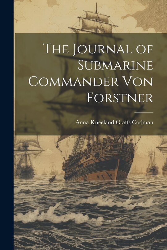 Front cover_The Journal of Submarine Commander Von Forstner