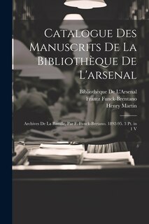 Couverture_Catalogue Des Manuscrits De La Bibliothèque De L'arsenal