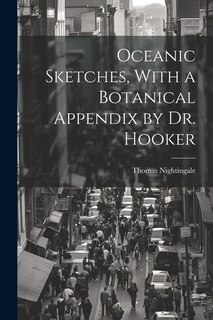 Front cover_Oceanic Sketches, With a Botanical Appendix by Dr. Hooker