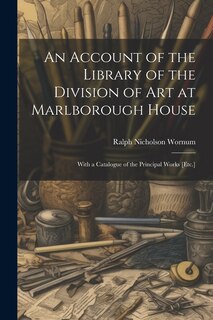 Couverture_An Account of the Library of the Division of Art at Marlborough House