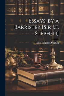 Front cover_Essays, by a Barrister [Sir J.F. Stephen]