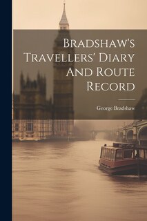 Couverture_Bradshaw's Travellers' Diary And Route Record