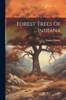 Front cover_Forest Trees Of Indiana