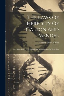 Front cover_The Laws Of Heredity Of Galton And Mendel