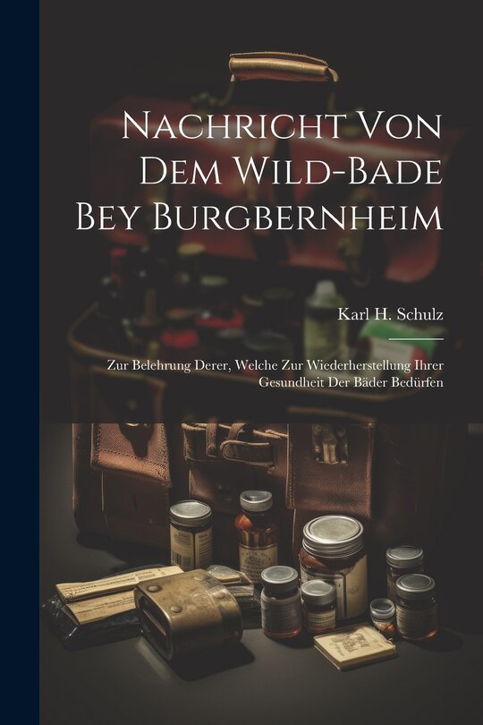 Front cover_Nachricht Von Dem Wild-bade Bey Burgbernheim