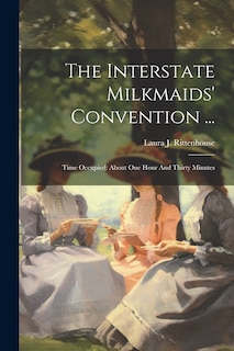 Couverture_The Interstate Milkmaids' Convention ...