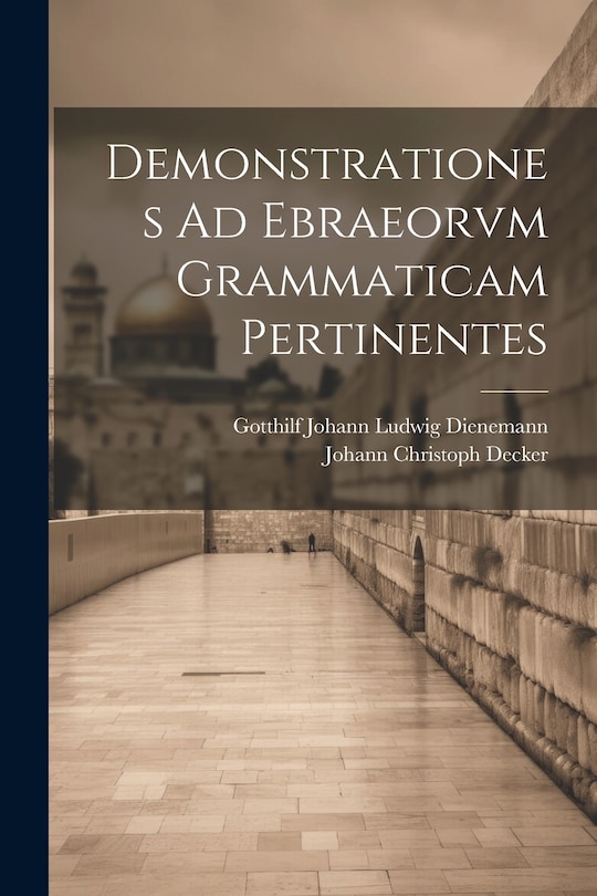 Front cover_Demonstrationes Ad Ebraeorvm Grammaticam Pertinentes