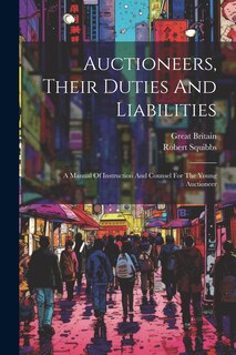 Front cover_Auctioneers, Their Duties And Liabilities