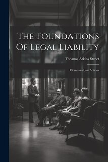 Couverture_The Foundations Of Legal Liability