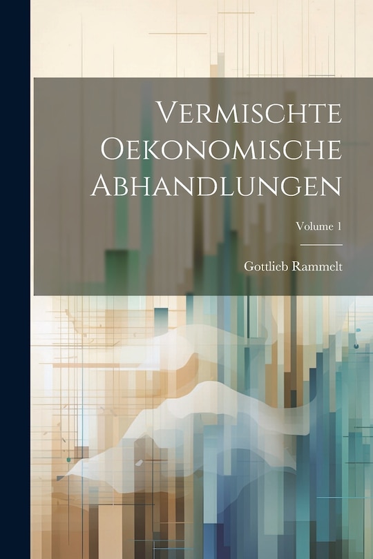 Couverture_Vermischte Oekonomische Abhandlungen; Volume 1