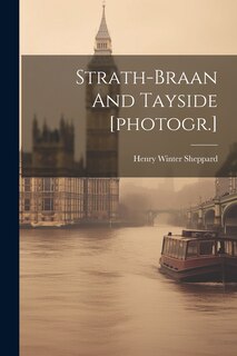 Couverture_Strath-braan And Tayside [photogr.]