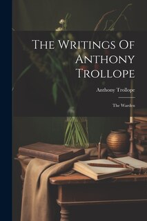 Front cover_The Writings Of Anthony Trollope