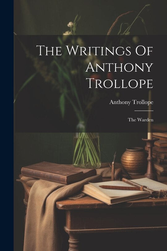 Front cover_The Writings Of Anthony Trollope