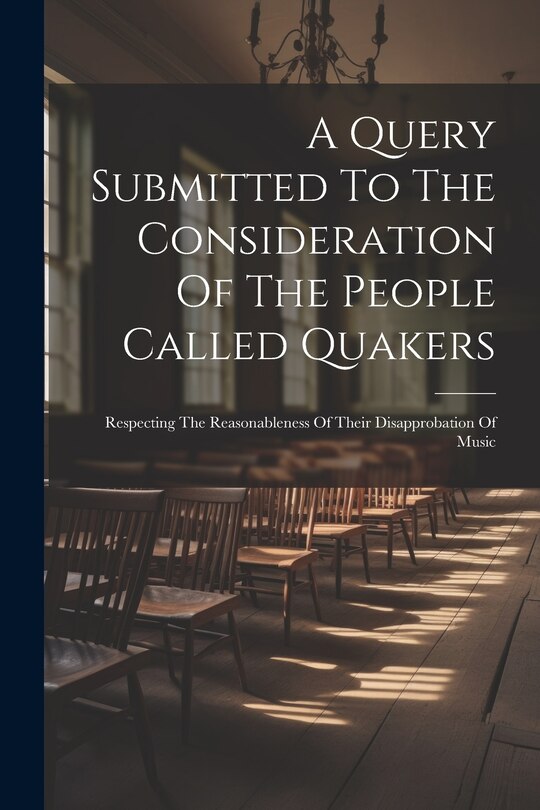 Couverture_A Query Submitted To The Consideration Of The People Called Quakers