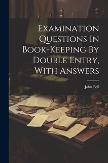 Front cover_Examination Questions In Book-keeping By Double Entry, With Answers
