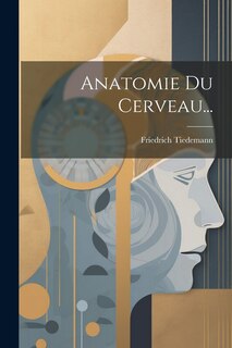 Front cover_Anatomie Du Cerveau...