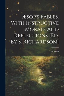 Couverture_Æsop's Fables. With Instructive Morals And Reflections [ed. By S. Richardson]