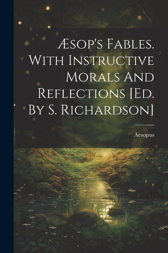 Couverture_Æsop's Fables. With Instructive Morals And Reflections [ed. By S. Richardson]